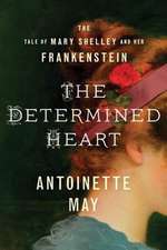 The Determined Heart