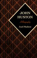 John Huston: A Biography