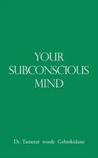 Your Subconscious Mind