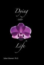 Dying Into Life: Discover the Power of Your Inner Wisdom