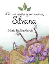 La Mariposa y Marrana, Silvana: Using Somex - A Somatic Experiential Intervention to Repair and Transform Your Life