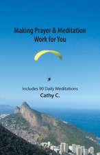 Making Prayer & Meditation Work for You