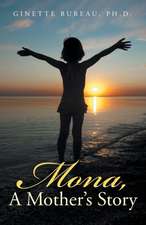 Mona, A Mother's Story