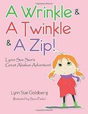 A Wrinkle & A Twinkle & A Zip!