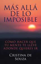 Más allá de lo imposible