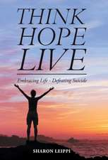 Think Hope Live
