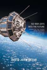 ISO 9001: 2015 Into the Future