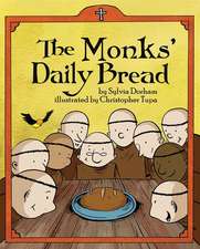 The Monks Daily Bread