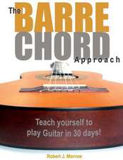 The Barre Chord Approach