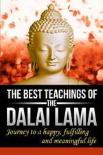 The Best Teachings of the Dalai Lama