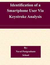 Identification of a Smartphone User Via Keystroke Analysis