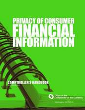 Privacy of Consumer Financial Information October 2011