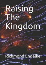 Raising the Kingdom