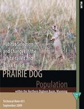 Habitat Selection and Changes in the White-Tailed and Black-Tailed Prairie Dog