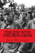 The Jew with the Iron Cross