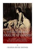 The History and Folklore of Vampires