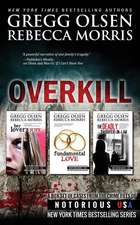 Overkill (True Crime Box Set, Notorious USA)