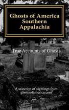 Ghosts of America - Southern Appalachia