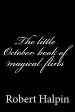 The Little October Book of Magical Flirts