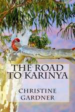 The Road to Karinya