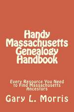 Handy Massachusetts Genealogy Handbook