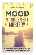 Mood Management Mastery