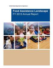 Food Assistance Landscape Fy 2013 Annual Report