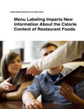 Menu Labeling Imparts New Information about the Calorie Content of Restaurant Foods