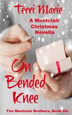 On Bended Knee, a Montclair Christmas Novella