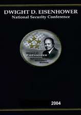 Dwight D. Eisenhower National Security Conference 2004