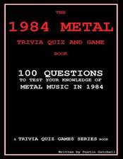 The 1984 Metal Trivia Quiz and Game Book