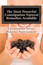 The Most Powerful Constipation Natural Remedies Available