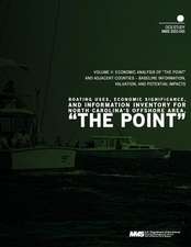 Boating Uses, Economic Significance, and Information Inventory for North Carolina's Offshore Area, the Point Volume 2