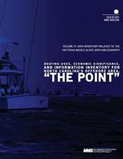 Boating Uses, Economic Significance, and Information Inventory for North Carolina's Offshore Area, the Point Volume 3