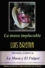 La Musa Implacable (Edicion Monocromatica)