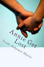 Annie Get Lost