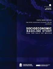 Socioeconomic Baseline Study for the Gulf of Mexico, Final Report