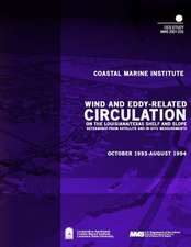 Wind and Eddy-Related Circulation on the Louisiana/Texas Shelf and Slope Determined from Satellite and In-Situ Meassurements