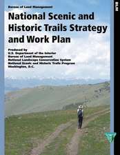 National Scenic and Historic Trails Strategy and Work Plan