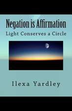 Negation Is Affirmation