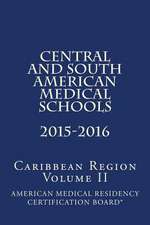 Central and South American Medical Schools - Caribbean Region