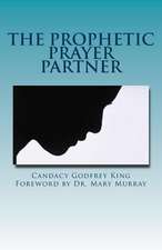 The Prophetic Prayer Partner