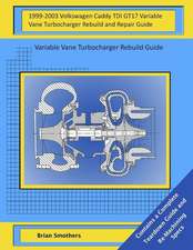 1999-2003 Volkswagen Caddy Tdi Gt17 Variable Vane Turbocharger Rebuild and Repair Guide