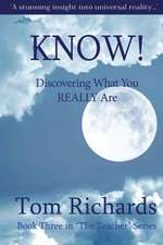 Know! Discovering What You Really Are