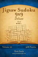 Jigsaw Sudoku 9x9 Deluxe - Hard - Volume 22 - 468 Logic Puzzles