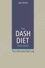 The Dash Diet Food Log Diary