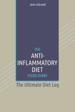 The Anti-Inflammatory Diet Food Diary