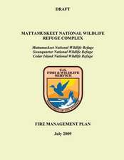 Mattamuskeet National Wildlife Refuge Complex Fire Management Plan