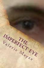 The Imperfect Eye