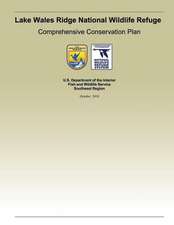 Lake Wales Ridge National Wildlife Refgue Comprehensive Conservation Plan